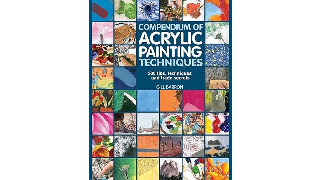 5 Best Books on Painting With Acrylics That Will Transform Your Art Skills acrylic painting techniques compendium